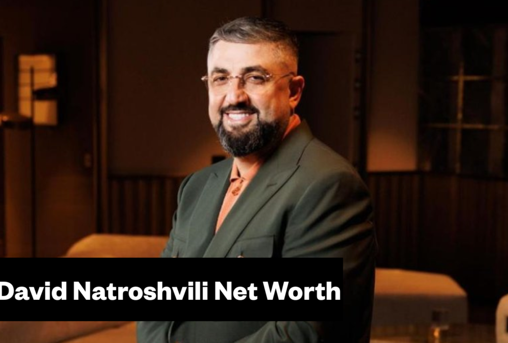 David Natroshvili Net Worth & Biography