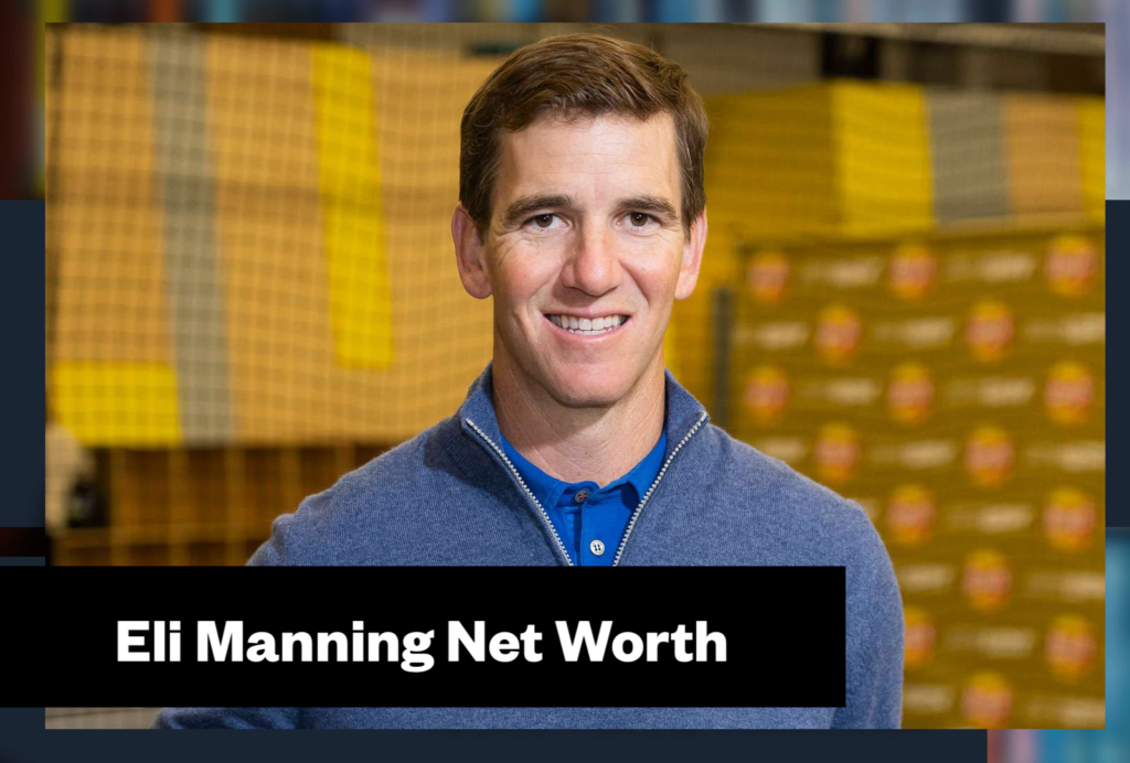 Eli Manning Net Worth & Biography
