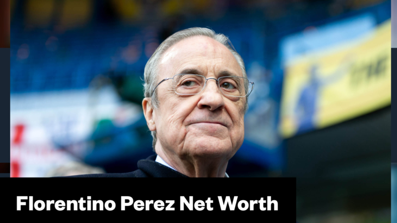 Florentino Perez Net Worth & Biography