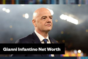 Gianni Infantino Net Worth