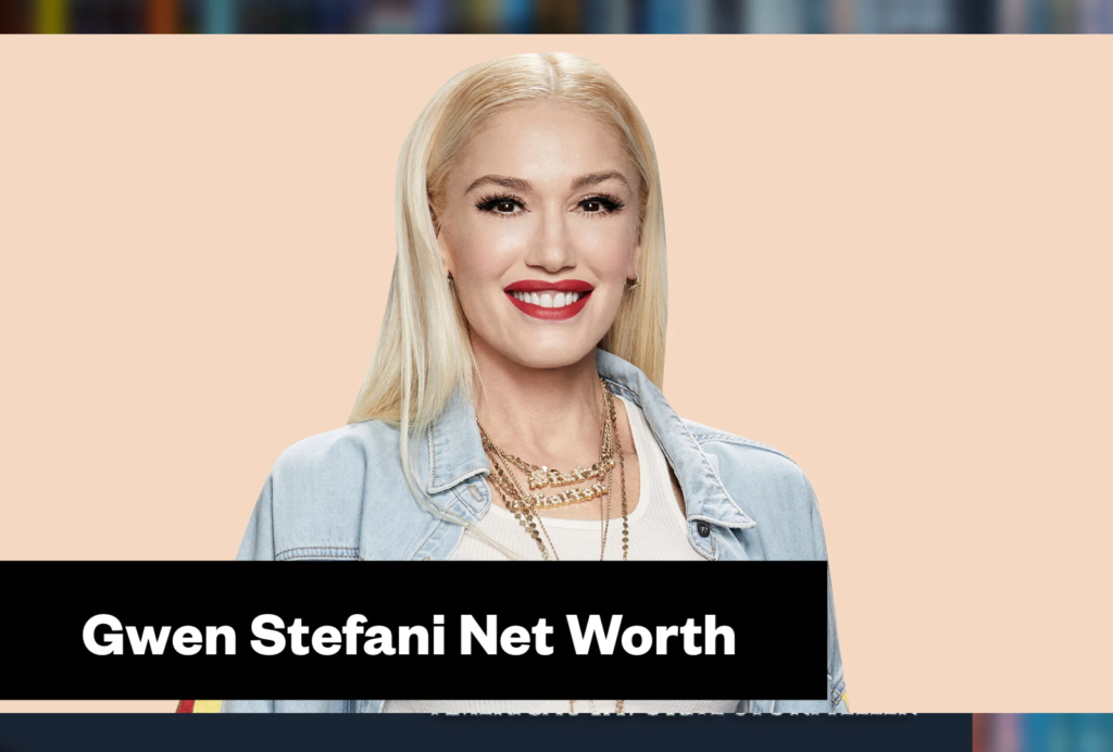 Gwen Stefani Net Worth & Biography