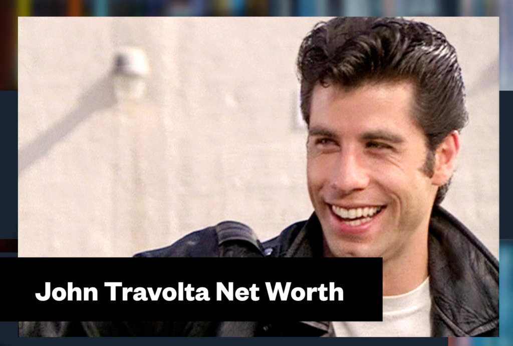 John Travolta Net Worth & Biography