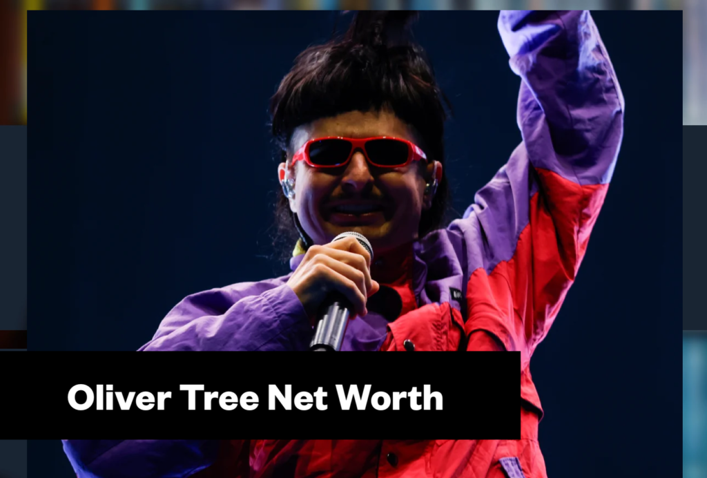 Oliver Tree Net Worth and Biography
