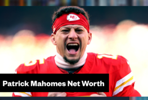 Patrick Mahomes Net Worth & Biography