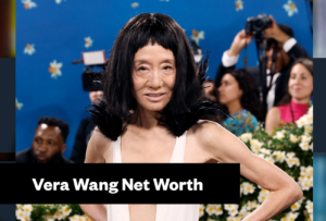 Vera Wang Net Worth