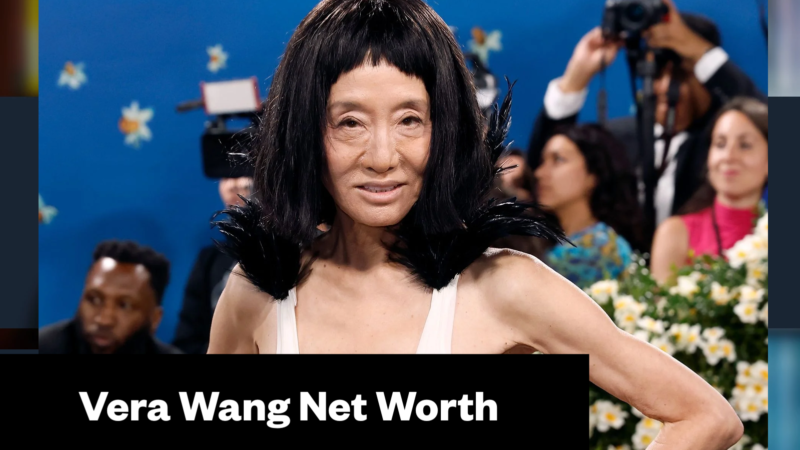 Vera Wang Net Worth
